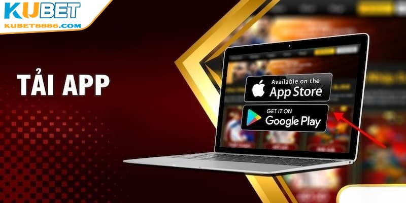 Tải app Kubet88 chơi game sẽ mang lại cho game thủ nhiều lợi ích
